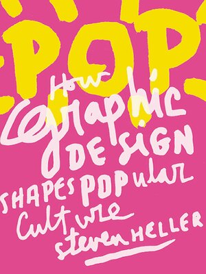 cover image of POP: How Graphic Design Shapes Popular Culture